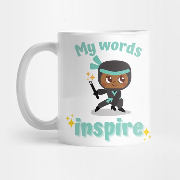 My Words Inspire by Language Ninjas